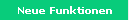 Neue Funktionen