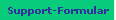 Support-Formular